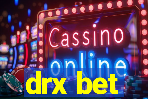 drx bet